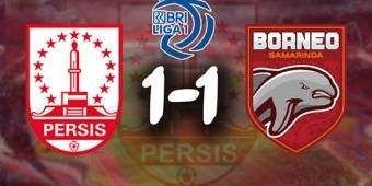 Hasil Liga 1: Duel Persis Solo vs Borneo FC Berakhir Imbang 1-1