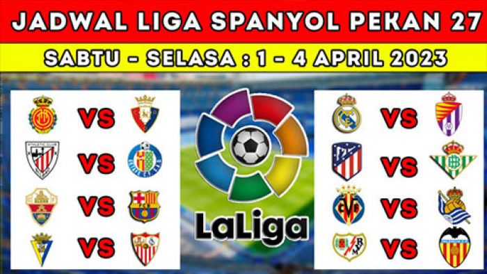 Jadwal Liga Spanyol 1-4 April 2023: Elche vs Barcelona, Real Madrid Jamu Valladolid Jadwal Liga Spanyol 1-4 April 2023: Elche vs Barcelona, Real Madrid Jamu Valladolid