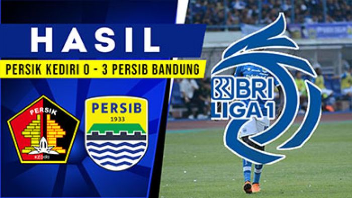 Hasil BRI Liga 1 Persik vs Persib: Maung Bandung Unggul 3-0 Atas Macan Putih