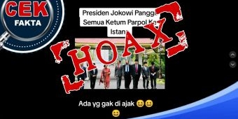 [Hoaks] - Presiden Jokowi Undang Ketua Umum Partai Politik ke Istana