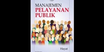 Review Buku: Manajemen Pelayanan Publik - Hayat S.AP., M.Si