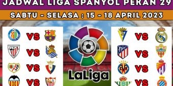 Jadwal Liga Spanyol 15-18 April 2023: Madrid Barca Tandang, Atletico Jamu Almeria
