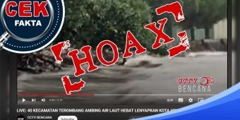 SALAH: Klaim Video 40 Kecamatan Terombang-ambing Air Laut Hebat Lenyapkan Kota