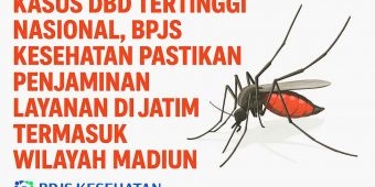 BPJS Kesehatan Pastikan Penjaminan Layanan Kasus DBD di Jawa Timur, Termasuk Wilayah Madiun