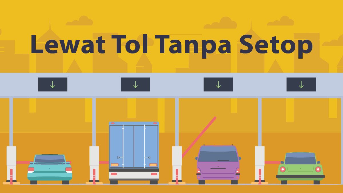 Mulai 2023 Bayar Tol Tanpa Berhenti Diberlakukan! Berikut 3 Cara Pembayarannya