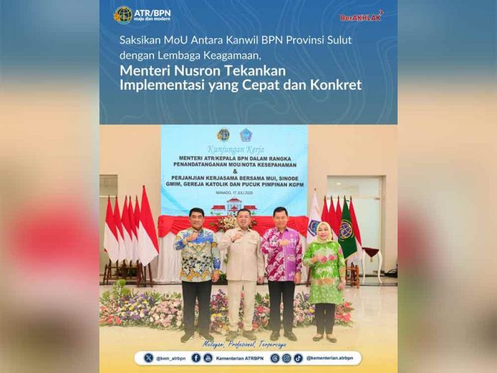 Kanwil BPN Sulut Teken MoU dengan Lembaga Keagamaan, Nusron Wahid: Untuk Percepat Sertifikasi