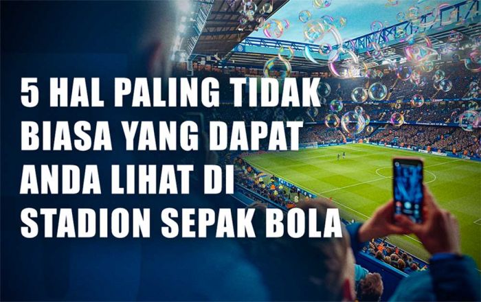 5 Hal Paling Tidak Biasa yang Dapat Anda Lihat di Stadion Sepak Bola 5 Hal Paling Tidak Biasa yang Dapat Anda Lihat di Stadion Sepak Bola