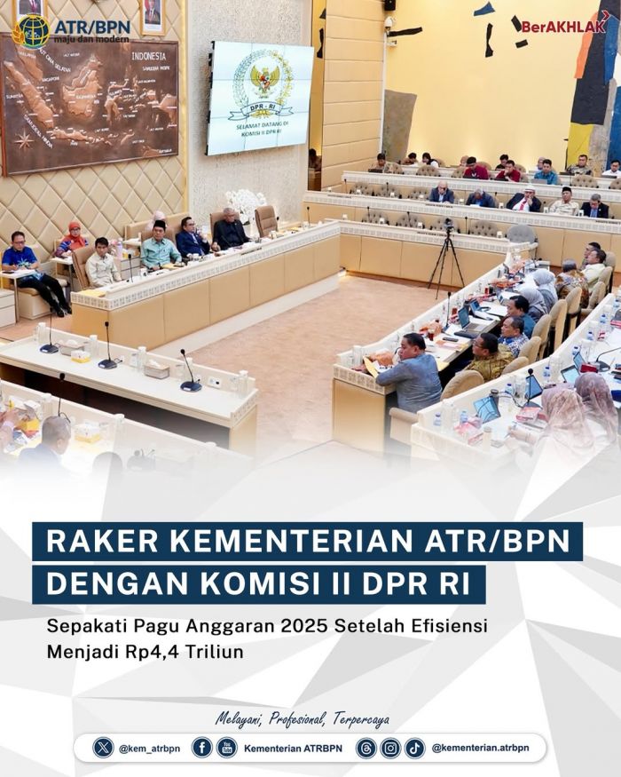 Raker Kementerian ATR/BPN dengan Komisi II DPR, Pagu Anggaran 2025 Setelah Efisiensi Jadi Rp4,4 T Raker Kementerian ATR/BPN dengan Komisi II DPR, Pagu Anggaran 2025 Setelah Efisiensi Jadi Rp4,4 T