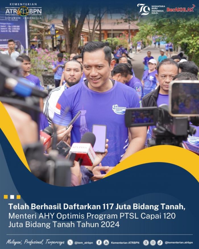 Menteri AHY Optimis Target 120 Juta Bidang Tanah Terdaftar Program PTSL di 2024 Menteri AHY Optimis Target 120 Juta Bidang Tanah Terdaftar Program PTSL di 2024