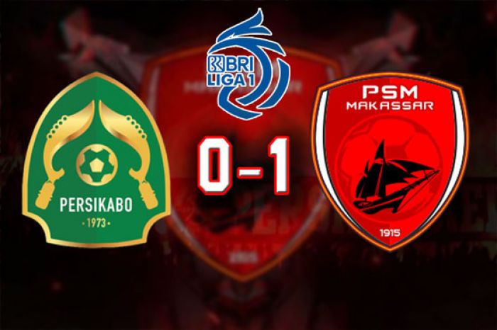 Hasil Liga 1: Bekuk Persikabo, PSM Makassar Makin Kokoh di Puncak Klasemen Hasil Liga 1: Bekuk Persikabo, PSM Makassar Makin Kokoh di Puncak Klasemen