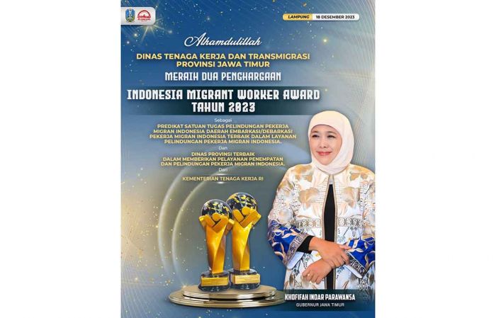 Top! Jawa Timur Sabet 2 Penghargaan Indonesian Migrant Worker Award Tahun 2023