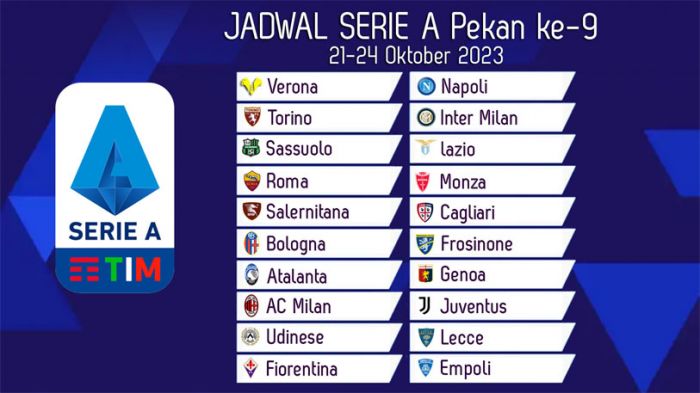 Jadwal Liga Italia 2023/2024 Pekan ke-9, 21-24 Oktober: AC Milan vs Juventus, Inter Hadapi Torino Jadwal Liga Italia 2023/2024 Pekan ke-9, 21-24 Oktober: AC Milan vs Juventus, Inter Hadapi Torino