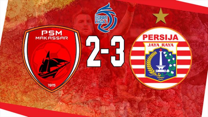 Hasil PSM Makassar vs Persija Jakarta: Witan Cetak Brace, Macan Kemayoran Raih Poin Penuh Hasil PSM Makassar vs Persija Jakarta: Witan Cetak Brace, Macan Kemayoran Raih Poin Penuh