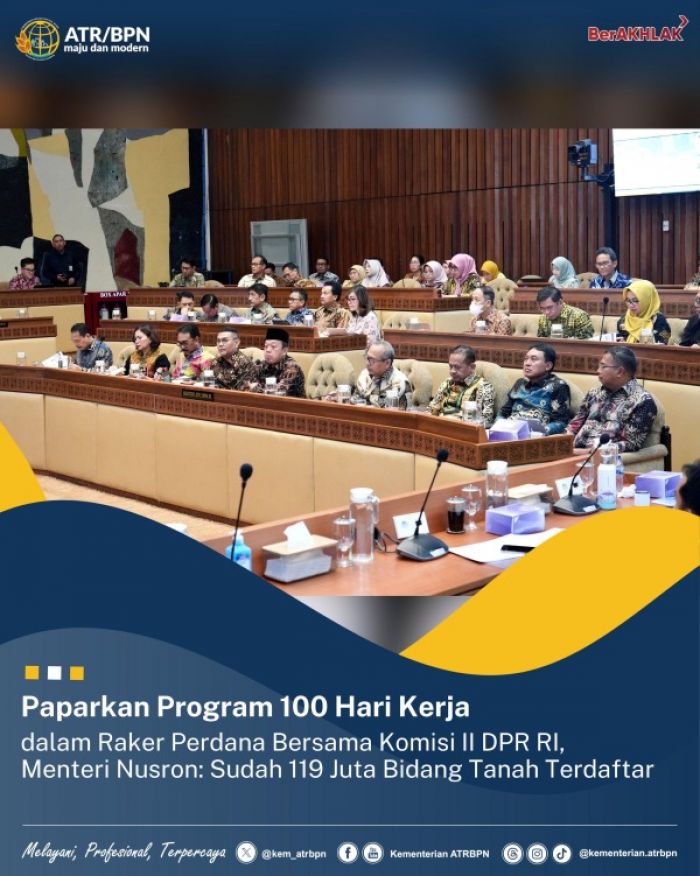 Paparkan Program 100 Hari Kerja saat Raker, Nusron: 119 Juta Bidang Tanah Sudah Terdaftar Paparkan Program 100 Hari Kerja saat Raker, Nusron: 119 Juta Bidang Tanah Sudah Terdaftar