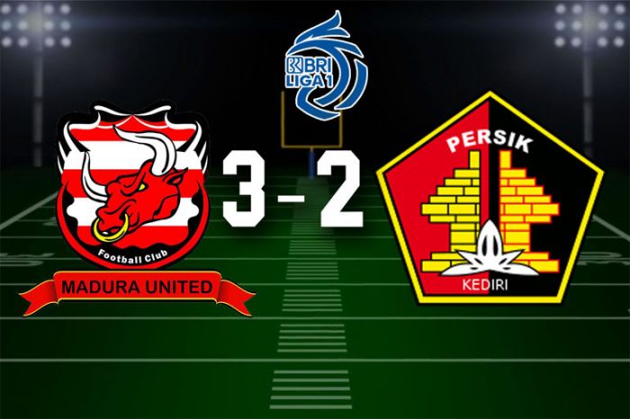 Dua Kali Tertinggal, Madura United Benamkan Persik Kediri Dua Kali Tertinggal, Madura United Benamkan Persik Kediri