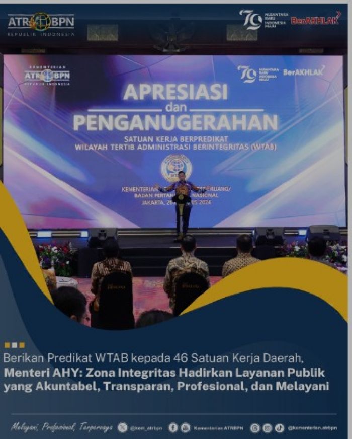 Menteri ATR BPN Beri Predikat WTAB kepada 46 Satuan Kerja Daerah Menteri ATR BPN Beri Predikat WTAB kepada 46 Satuan Kerja Daerah
