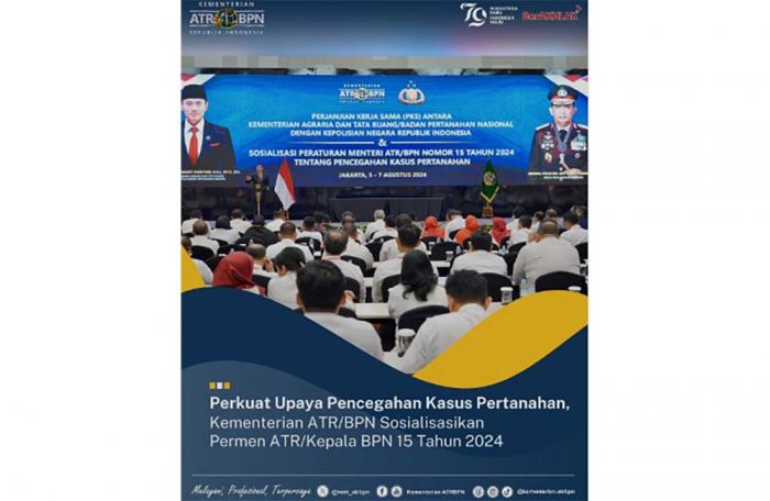 Cegah Kasus Pertanahan, Kementerian ATR/BPN Sosialisasikan Permen Kepala BPN No. 15 Tahun 2024 Cegah Kasus Pertanahan, Kementerian ATR/BPN Sosialisasikan Permen Kepala BPN No. 15 Tahun 2024