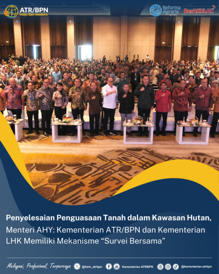 Penyelesaian Penguasaan Tanah Kawasan Hutan, Menteri AHY Ungkap Mekanisme Survei Bersama Penyelesaian Penguasaan Tanah Kawasan Hutan, Menteri AHY Ungkap Mekanisme Survei Bersama