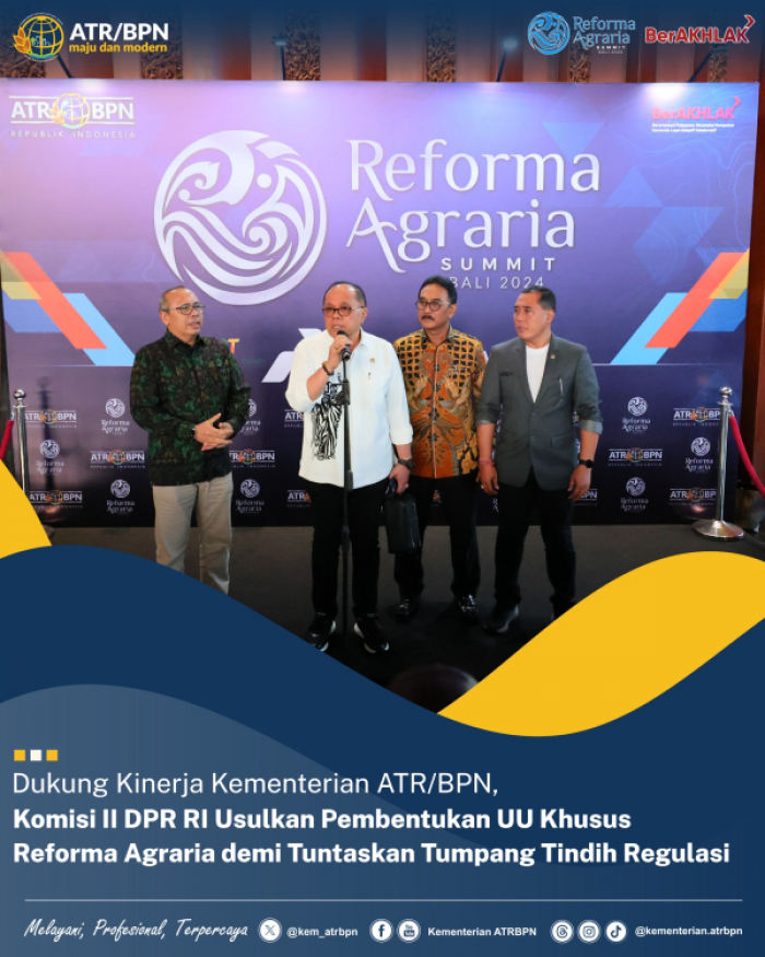 Dukung Kementerian ATR/BPN, Komisi II DPR RI Usul Bentuk UU Khusus Reforma Agraria Dukung Kementerian ATR/BPN, Komisi II DPR RI Usul Bentuk UU Khusus Reforma Agraria