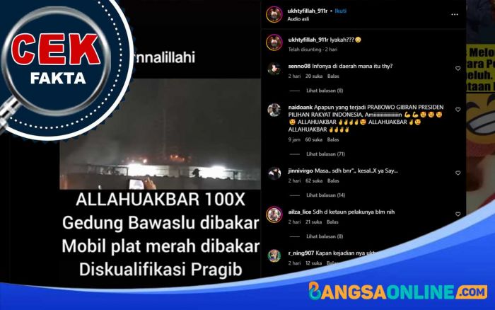 [HOAKS] Tolak Hasil Pemilu 2024, Gedung Bawaslu RI Dibakar