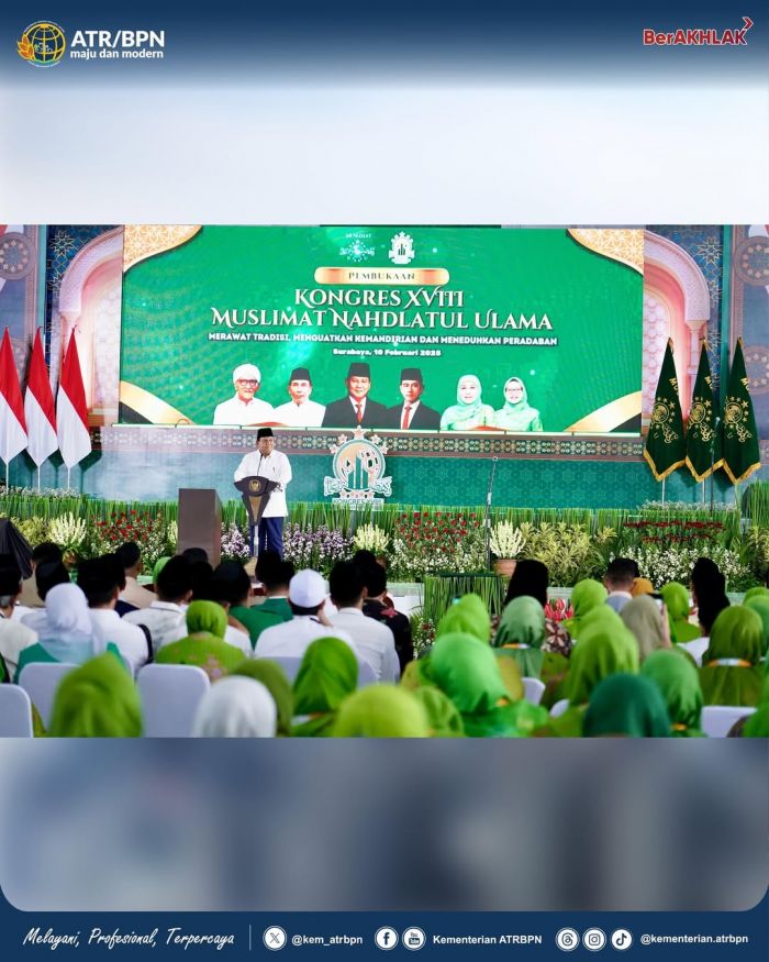 Menteri ATR BPN Dampingi Prabowo Buka Kongres Muslimat NU, Presiden: Dukung Kesejahteraan Menteri ATR BPN Dampingi Prabowo Buka Kongres Muslimat NU, Presiden: Dukung Kesejahteraan