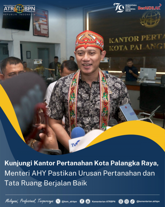 Kunjungi Kantah Kota Palangka Raya, Menteri AHY Pastikan Urusan Pertanahan Berjalan Baik Kunjungi Kantah Kota Palangka Raya, Menteri AHY Pastikan Urusan Pertanahan Berjalan Baik