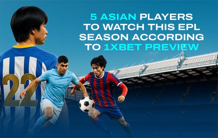 5 Pemain Asia yang Patut Diperhatikan di Musim EPL ini Menurut 1xBet