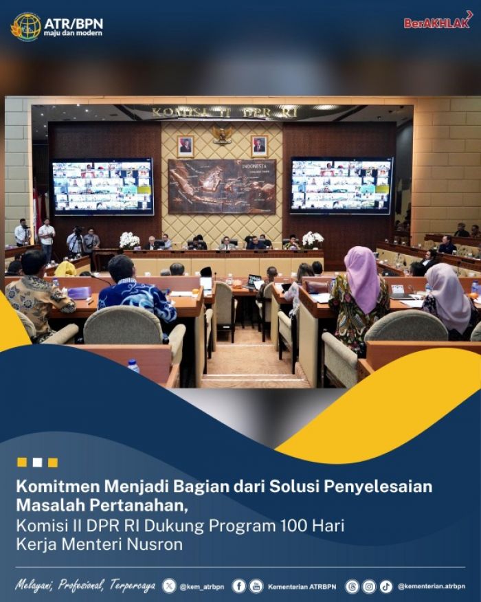 Komisi II DPR RI Dukung Program 100 Hari Kerja Menteri Nusron Komisi II DPR RI Dukung Program 100 Hari Kerja Menteri Nusron
