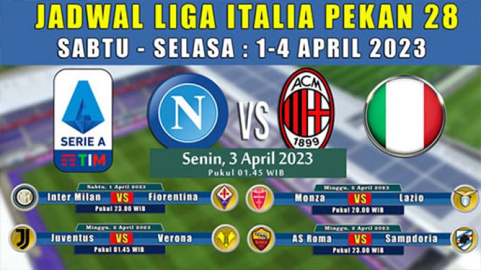 Jadwal Liga Italia 1-4 April 2023: Ada Napoli vs AC Milan, Inter Milan vs Fiorentina Jadwal Liga Italia 1-4 April 2023: Ada Napoli vs AC Milan, Inter Milan vs Fiorentina