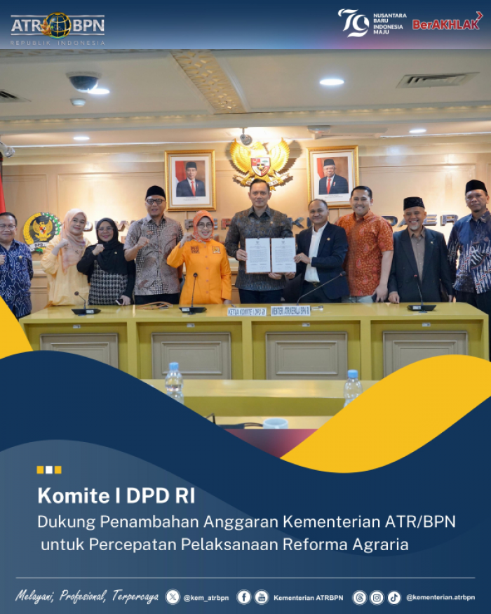 DPD RI Dukung Tambahan Anggaran Kementerian ATR BPN untuk Percepatan Pelaksanaan Reforma Agraria DPD RI Dukung Tambahan Anggaran Kementerian ATR BPN untuk Percepatan Pelaksanaan Reforma Agraria