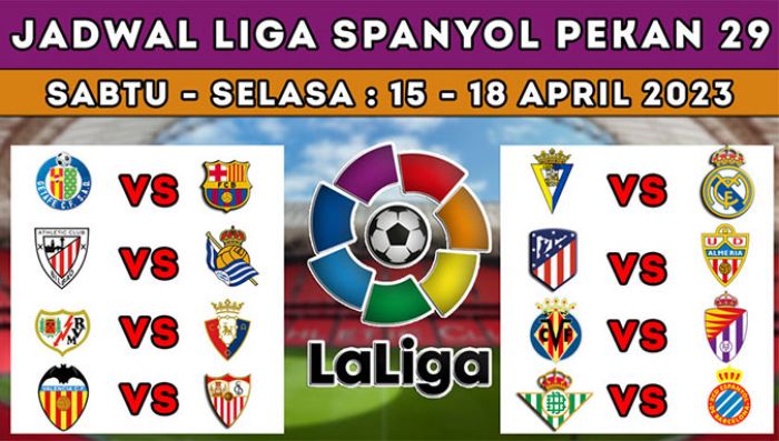 Jadwal Liga Spanyol 15-18 April 2023: Madrid Barca Tandang, Atletico Jamu Almeria Jadwal Liga Spanyol 15-18 April 2023: Madrid Barca Tandang, Atletico Jamu Almeria