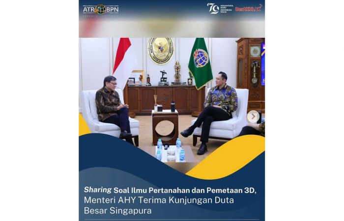 Menteri AHY Sharing Terkait Pertanahan dengan Dubes Singapura Menteri AHY Sharing Terkait Pertanahan dengan Dubes Singapura