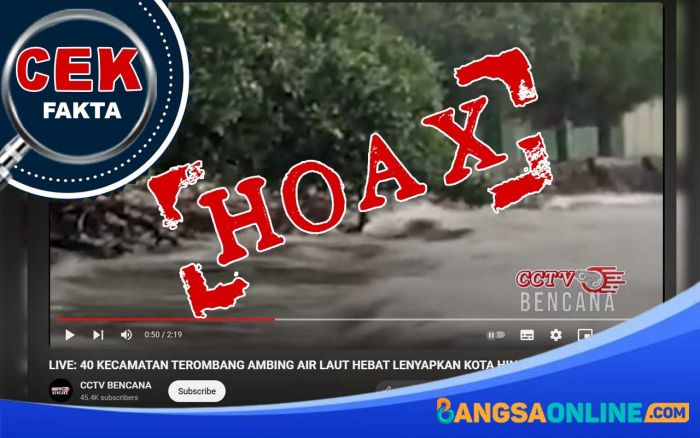 SALAH: Klaim Video 40 Kecamatan Terombang-ambing Air Laut Hebat Lenyapkan Kota SALAH: Klaim Video 40 Kecamatan Terombang-ambing Air Laut Hebat Lenyapkan Kota