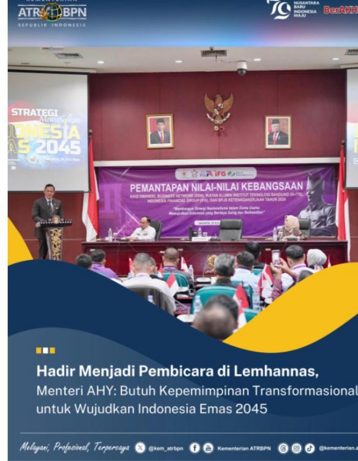 Menuju Indonesia Emas 2045, Menteri ATR BPN Berharap Terwujud Orkestrasi Sumber Daya Bangsa Menuju Indonesia Emas 2045, Menteri ATR BPN Berharap Terwujud Orkestrasi Sumber Daya Bangsa