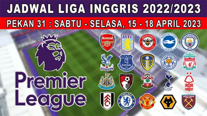 Jadwal Liga Inggris 15-18 April 2023: Aston Villa vs Newcastle, City Jumpa Leicester Jadwal Liga Inggris 15-18 April 2023: Aston Villa vs Newcastle, City Jumpa Leicester