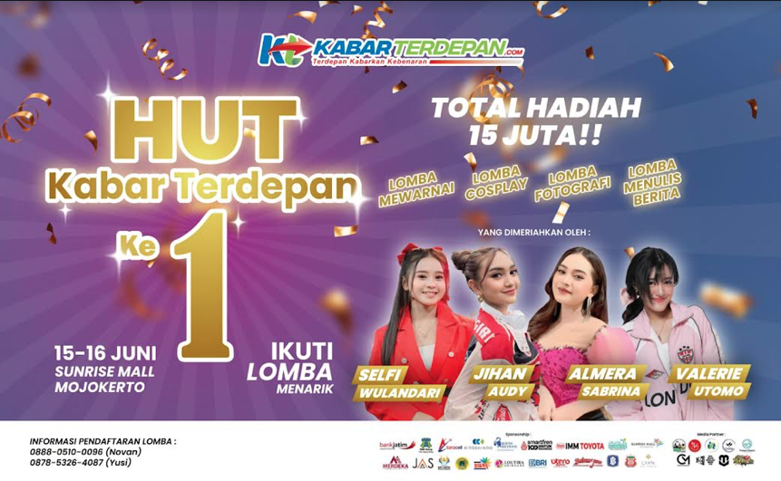 Poster berbagai lomba dan hiburan yang digelar dalam rangka menyambut HUT
ke-1 Kabarterdepan.com