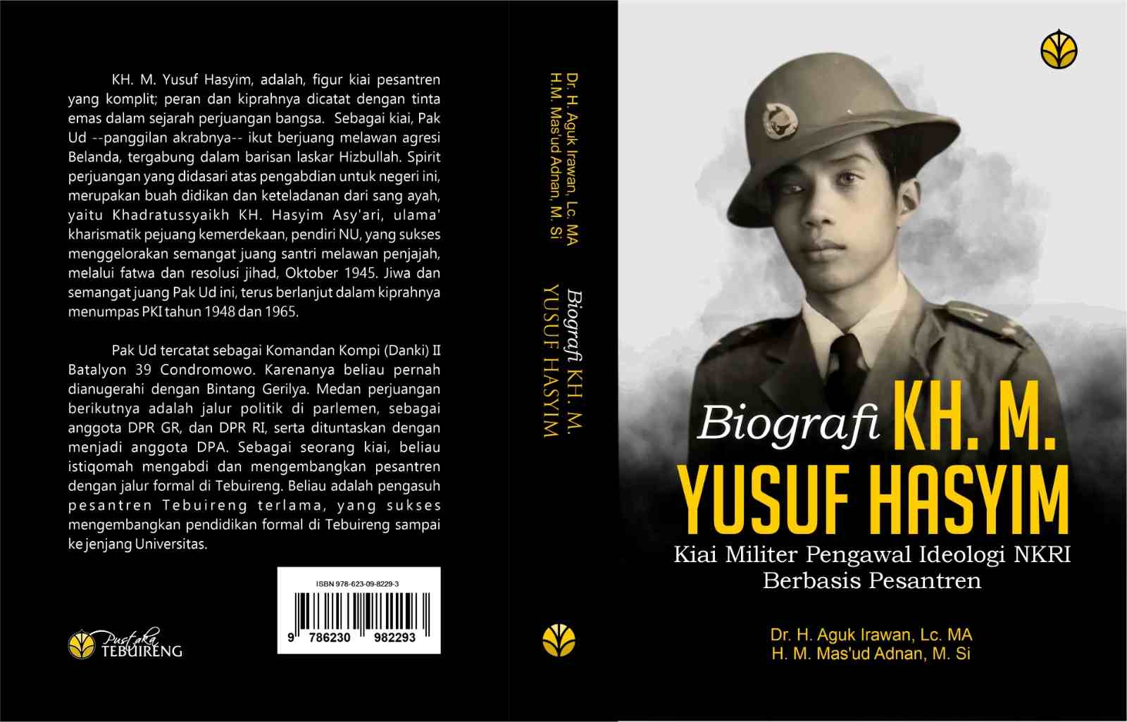 Sampul buku Biografi KH Yusuf Hasyim, Kiai Militer Pengawal Ideologi NKRI Berbasis Pesantren. Foto: bangsaonline